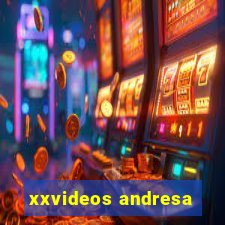 xxvideos andresa